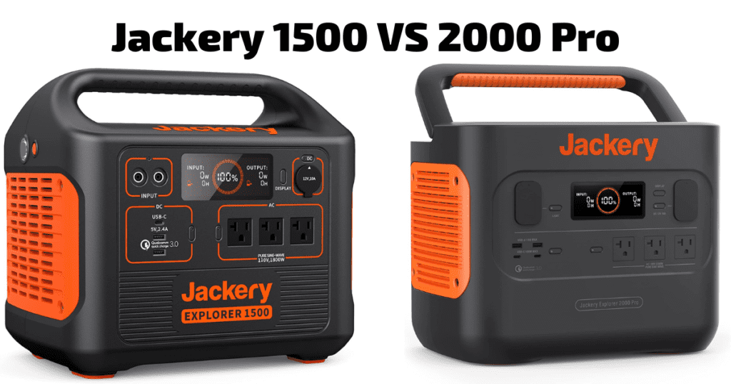 Jackery 1500 VS 2000 Pro