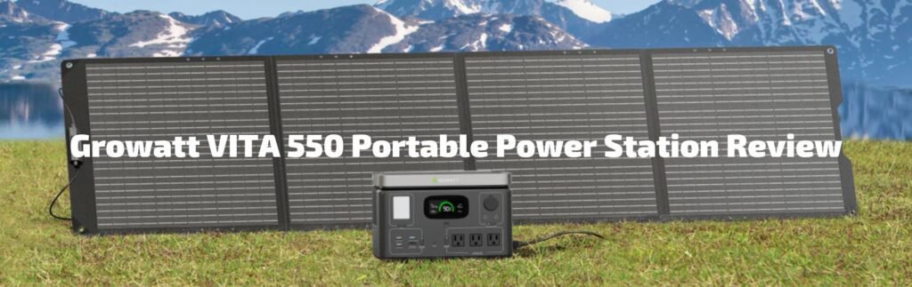 Growatt VITA 550 Portable Power Station Review